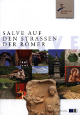 SALVE - Das Magazin der "Strasse der Römer"